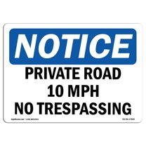 OSHA Notice Signs - Private Road 10 MPH No Trespassing | Decal | Protect Your Business, Construction Site, Warehouse | Made in the USA