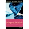 Dangerously Alice, Used [Hardcover]