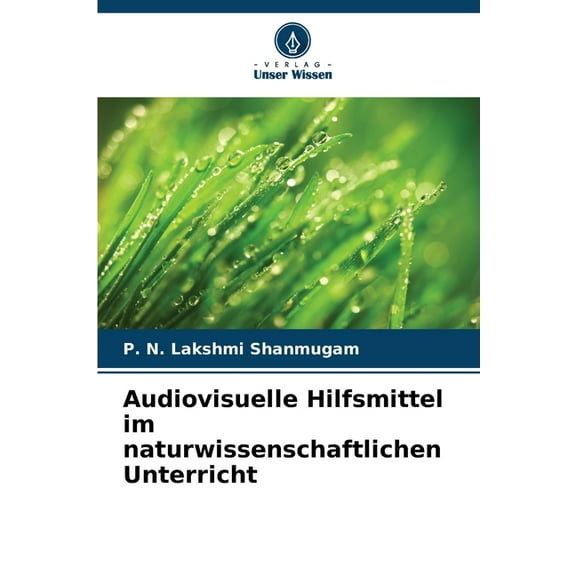 Audiovisuelle Hilfsmittel im naturwissenschaftlichen Unterricht, (Paperback)