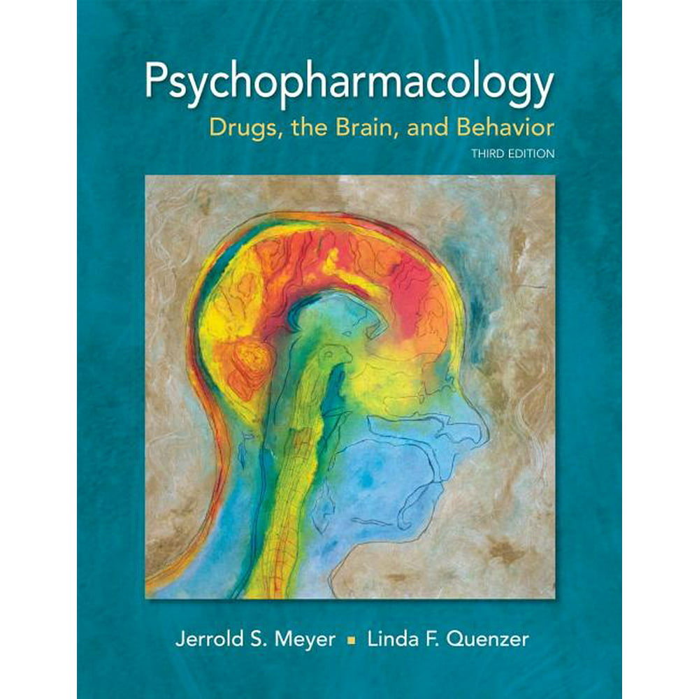 Psychopharmacology Drugs, the Brain, and Behavior (Edition 3) (Hardcover)