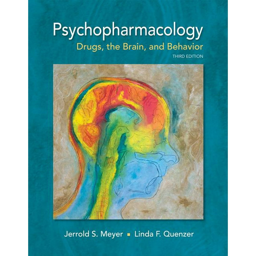 Psychopharmacology Drugs, the Brain, and Behavior (Edition 3) (Hardcover)