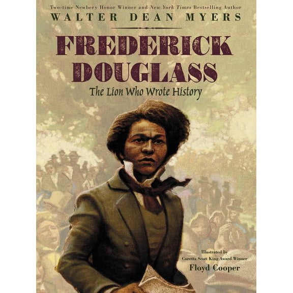 Frederick Douglass: The Lion Who Wrote History, (Hardcover)