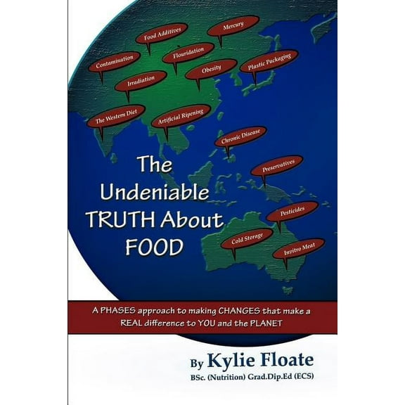 The Undeniable TRUTH About FOOD (Paperback)
