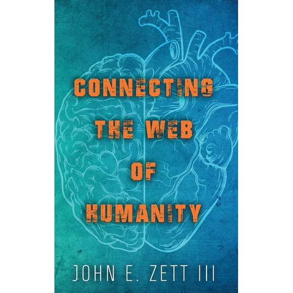 Connecting the Web of Humanity, (Hardcover)