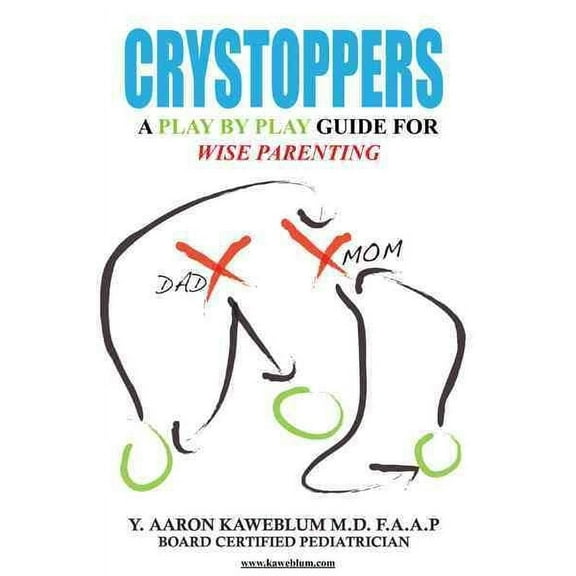Crystoppers : A Play by Play Guide Book for Wise Parenting