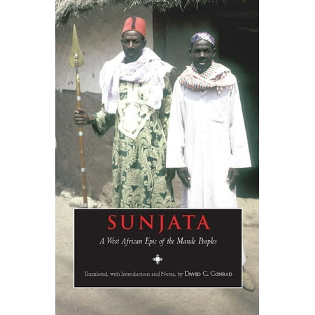 Sunjata : A West African Epic of the Mande Peoples