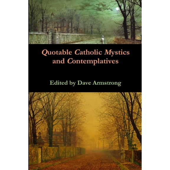 Quotable Catholic Mystics and Contemplatives (Paperback)