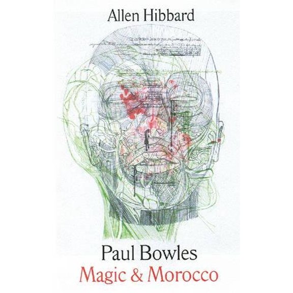 Pre-Owned Paul Bowles Magic and Morocco (Paperback) 0932274617 9780932274618