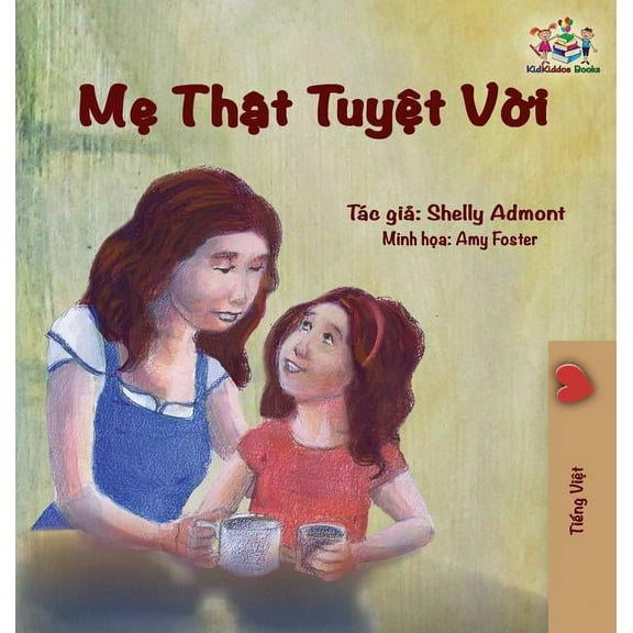 Vietnamese Bedtime Collection My Mom is Awesome: Vietnamese edition, (Hardcover)