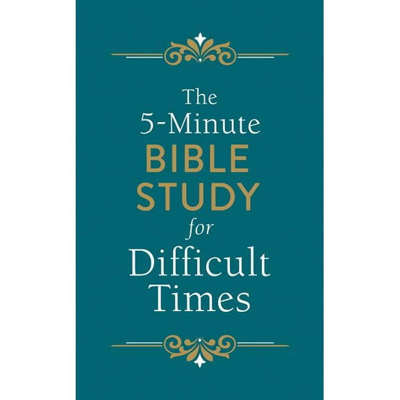 5-Minute Bible Study The 5-Minute Bible Study for Difficult Times, (Paperback)
