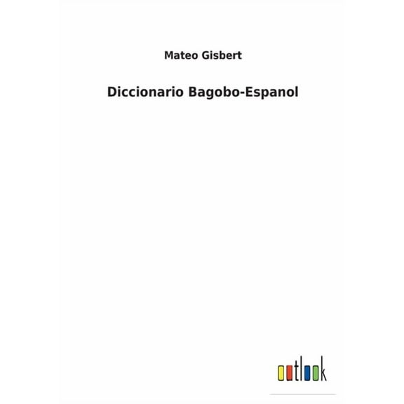 Diccionario Bagobo-Espanol (Paperback)