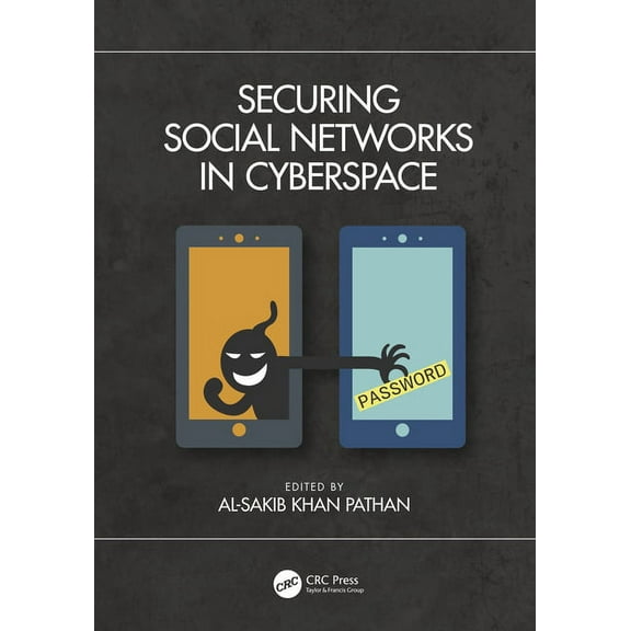 Securing Social Networks in Cyberspace, (Paperback)
