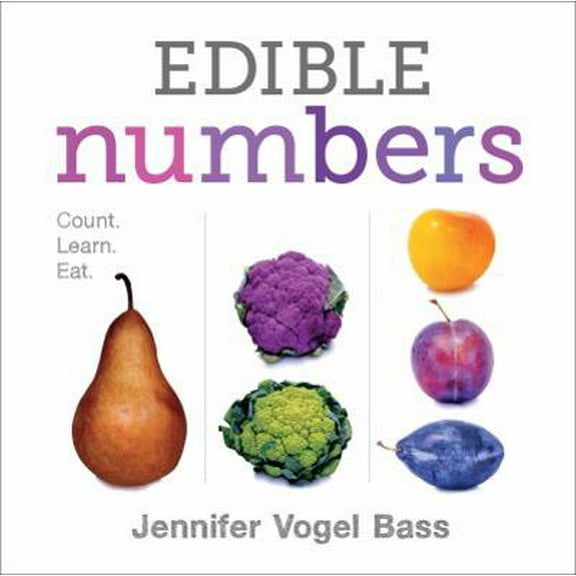 Pre-Owned Edible Numbers: Count, Learn, Eat (Hardcover) by Jennifer Vogel Bass