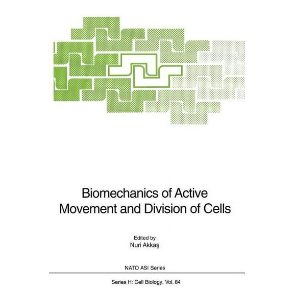 NATO Asi Subseries H: Biomechanics of Active Movement and Division of Cells, Book 84, (Paperback)