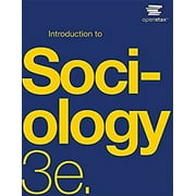 Introduction to Sociology 3e by OpenStax (Official Print Version, hardcover version, full color) 9781711493985 Used / Pre-owned