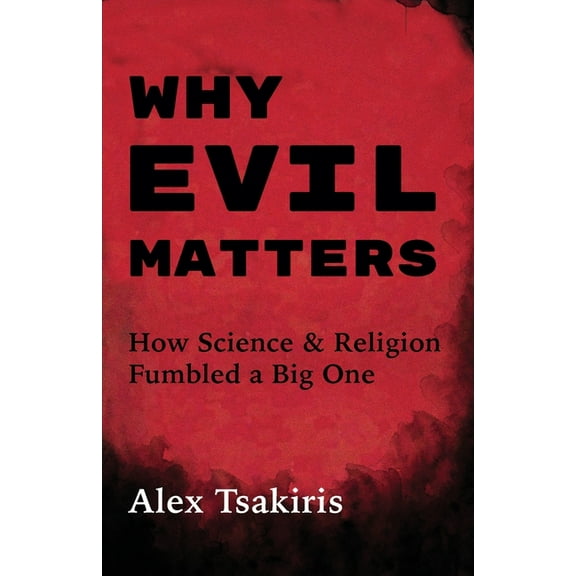 Why Evil Matters, (Paperback)