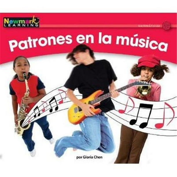Newmark Learning NL1685 Math - Volume 2 - Patrones en la Musica - Patterns in Music