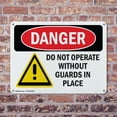 thumbnail image 4 of (2 Pack) Do Not Operate Without Guards In Place OSHA Danger Sign 10 Inch X 7 Inch Indoor / Outdoor Rust-Free Aluminum Metal Signs for Workplace, Workshop, and Construction Site, Made in the USA, 4 of 8