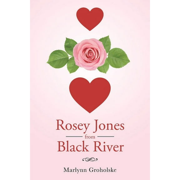 Rosey Jones from Black River (Paperback)