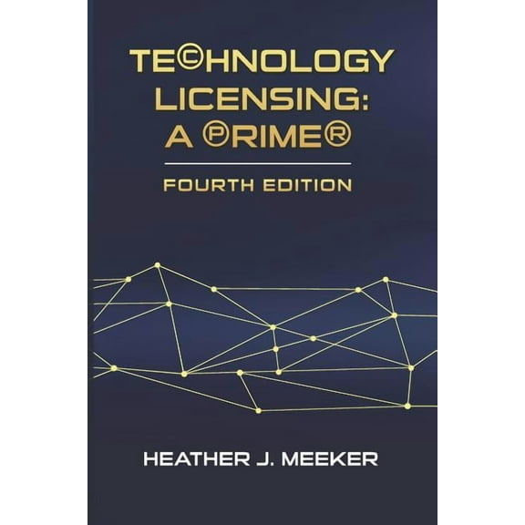 Technology Licensing: A Primer