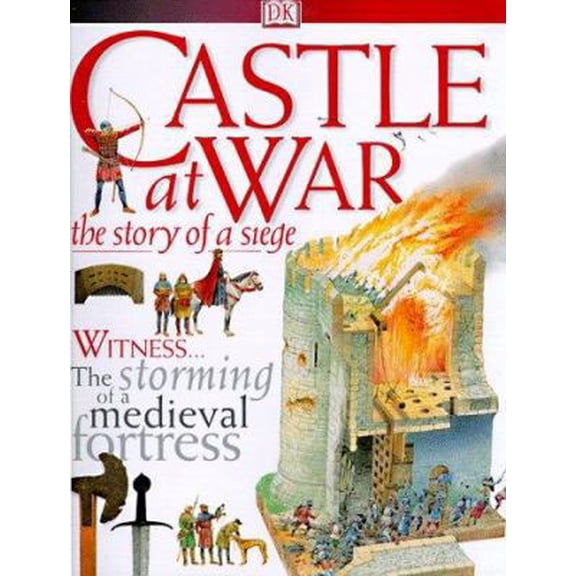 Pre-Owned DK Discoveries: Castle at War (Hardcover) 0789434180 9780789434180