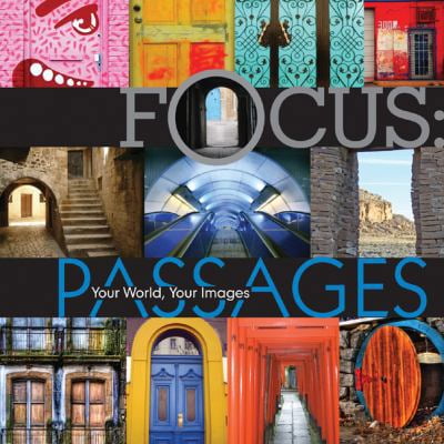 Pre-Owned Focus: Passages: Your World, Your Images (Hardcover) 1600596800 9781600596803