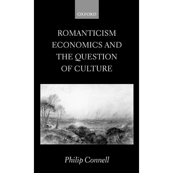 Romanticism, Economics and the Question of 'Culture', (Hardcover)