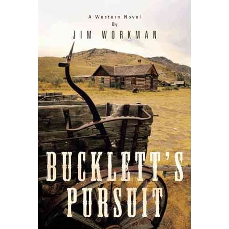 Bucklett s Pursuit: A Western Novel (Hardcover)
