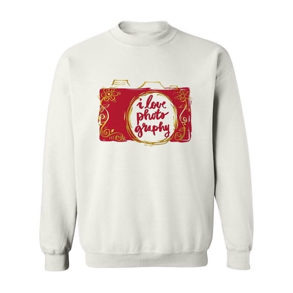 "I Love Photography". Sweatshirt Women -Image by Shutterstock, Female XX-Large