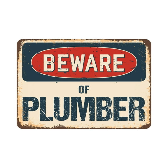 Beware Of Plumber Rustic Sign | Rustic, Distressed Vintage Look | Aluminum Sign | Indoor/Outdoor | Funny Home Décor for Garages, Living Rooms, Bedrooms, Offices