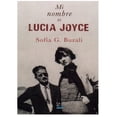 thumbnail image 1 of Libro Mi Nombre Es Lucia Joyce Tapa Blanda, Autor Sofia G. Buzali, Editorial Editorial Dos Lineas, 1 of 1