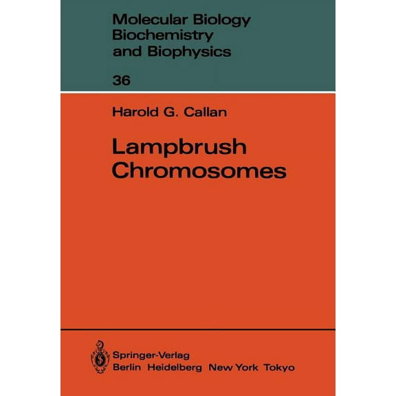 Molecular Biology, Biochemistry and Biop Lampbrush Chromosomes, Book 36, (Paperback)