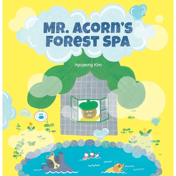 Mr. Acorn's Forest Spa, (Hardcover)