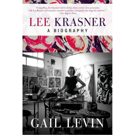 Lee Krasner: A Biography, (Paperback)