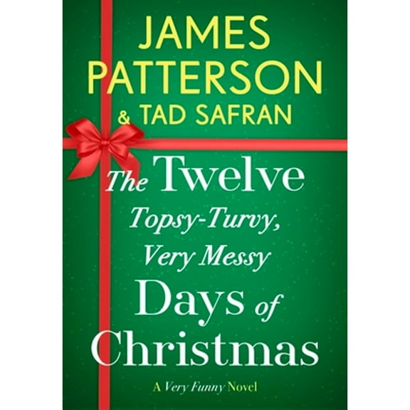 Pre-Owned The Twelve Topsy-Turvy, Very Messy Days of Christmas (Paperback) 1538710846 9781538710845