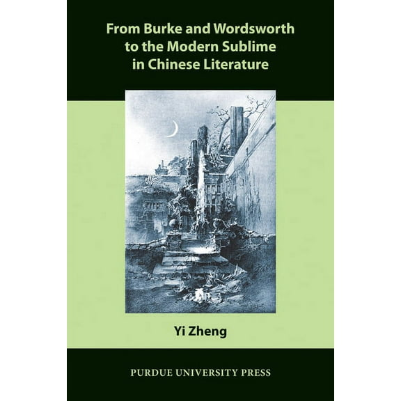 Comparative Cultural Studies From Burke and Wordsworth to the Modern Sublime in Chinese Literature, (Paperback)