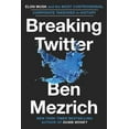 thumbnail image 2 of Pre-Owned Breaking Twitter: Elon Musk and the Most Controversial Corporate Takeover in History (Hardcover) 1538707594 9781538707593, 2 of 2