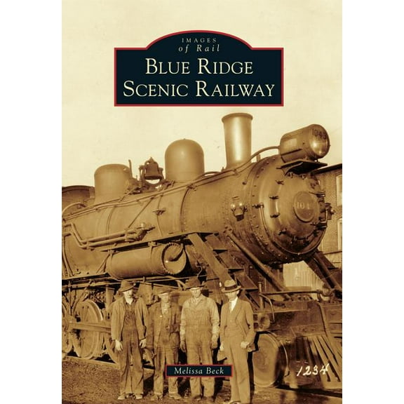 Images of Rail: Blue Ridge Scenic Railway (Paperback)