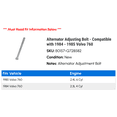thumbnail image 2 of Alternator Adjusting Bolt - Compatible with 1984 - 1985 Volvo 760, 2 of 2