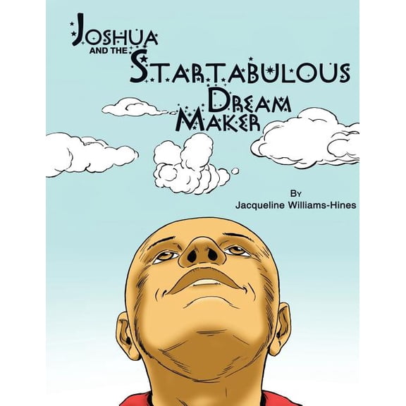 Joshua and The Startabulous Dream Maker, (Paperback)