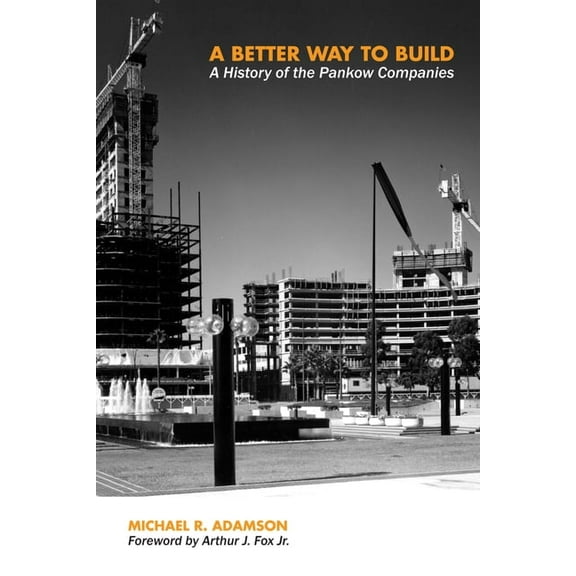 A Better Way to Build (Hardcover)