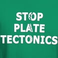 thumbnail image 3 of CafePress - Stop Plate Tectonics T Shirt - Men's Classic Graphic Cotton T-Shirt, 3 of 4