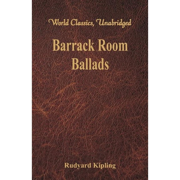 Barrack Room Ballads (World Classics, Unabridged), (Paperback)