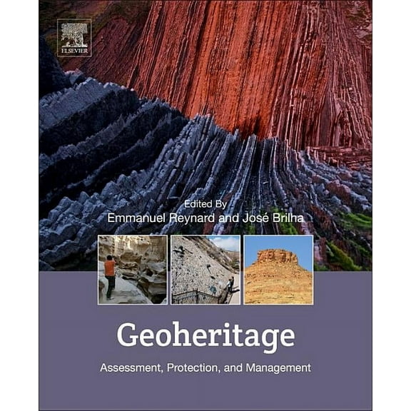 Geoheritage: Assessment, Protection, and Management, (Paperback)