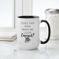thumbnail image 4 of CafePress - Does This Ring Make Me Lo - 15 oz Ceramic Large White Novelty Mug, 4 of 4