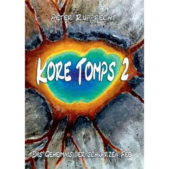 Kore Tomps 2: Das Geheimnis der schwarzen Fee, (Paperback)