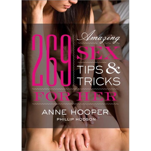 269 Amazing Sex Tips And Tricks For Her