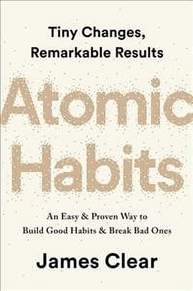 Atomic Habits by James Clear, Atomic Habits Book, James Clear, Self Help Book, Learn Tiny Changes Get Remarkable Results
