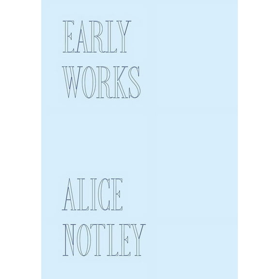 Early Works, (Hardcover)