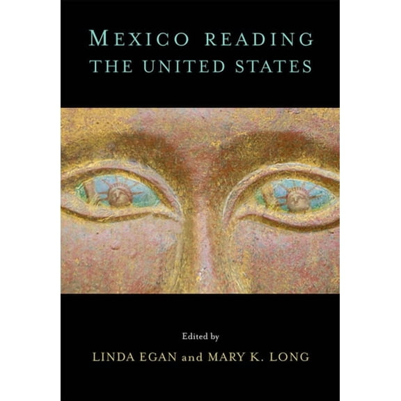 Mexico Reading the United States, (Paperback)